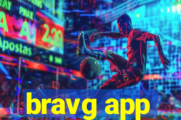 bravg app